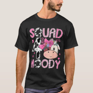 Squad of The Four Ever Moody 4th Birthday Girl Cow T-Shirt