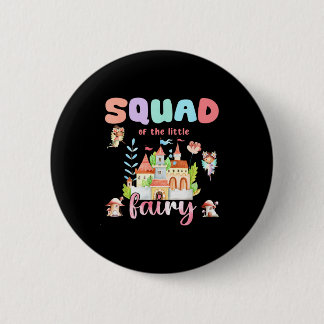 Squad Of The Little Fairy 1st Birthday Girl Fairyt 6 Cm Round Badge