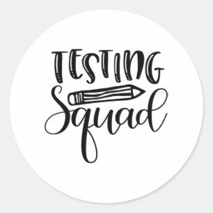 Squad Test Day Encouragement Teacher Classic Round Sticker