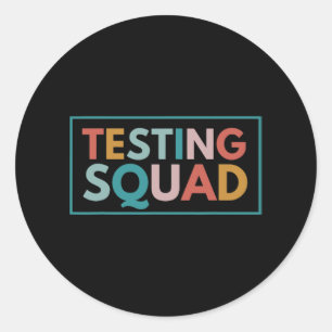 Squad Test Day Motivational For Teacher Student Ki Classic Round Sticker