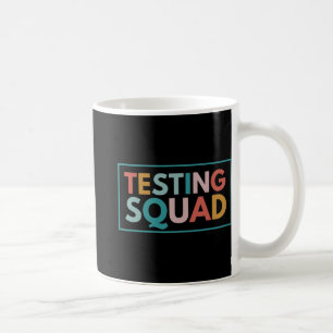 Squad Test Day Motivational For Teacher Student Ki Coffee Mug