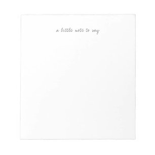 Square A Little Note to Say Script Notepads