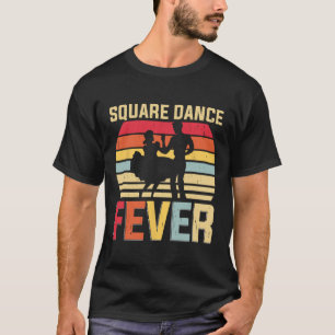 Square Dance Fever Cowboy Country Music Square Dan T-Shirt