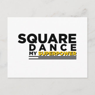 SQUARE DANCE MY SUPERPOWER POSTCARD