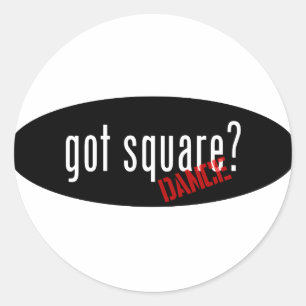 Square Dancing Items – got square Classic Round Sticker