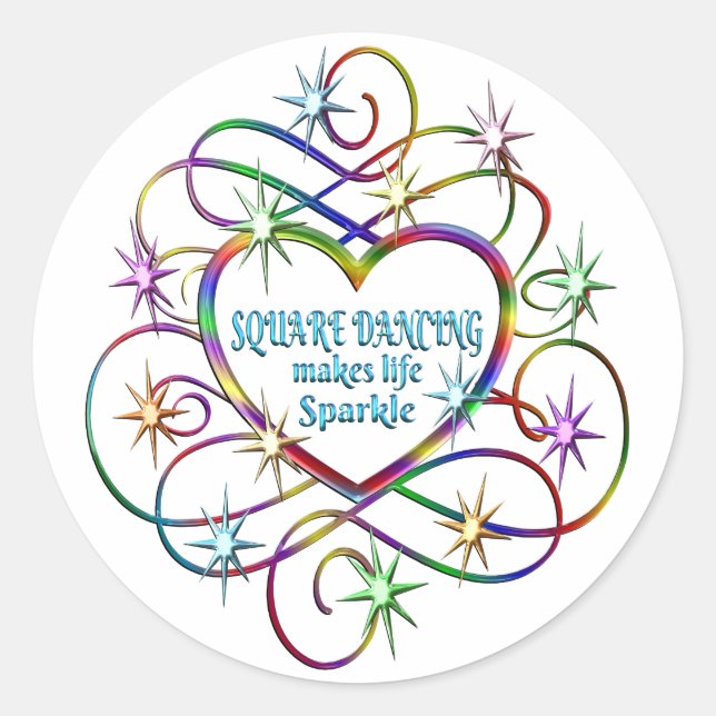 Square Dancing Makes Life Sparkle Classic Round Sticker (Front)