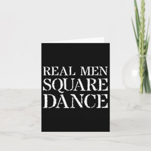 Square Dancing T Shirt For Gift Real Men Square Da Card