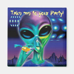 Square Fridge Magnet Alien take me to your Party