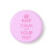 Square Keep calm magnet with pink letters