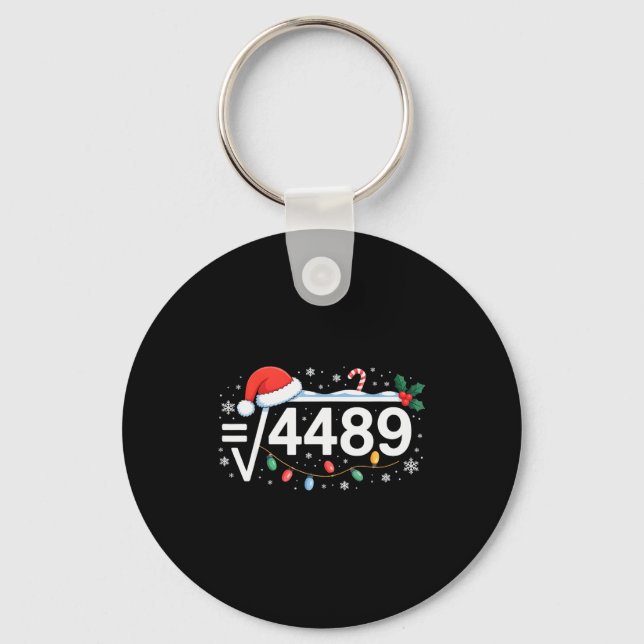 Square Root 4489 Funny 67 Meme Math Teacher 6 7 Ch Key Ring (Front)