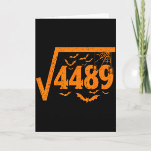 Square Root 4489 Funny Halloween Meme 67 Math Teac Card