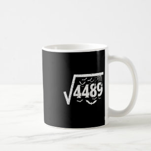 Square Root 4489 Funny Halloween Meme 67 Math Teac Coffee Mug
