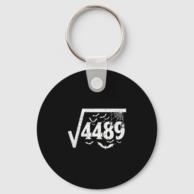 Square Root 4489 Funny Halloween Meme 67 Math Teac Key Ring (Front)