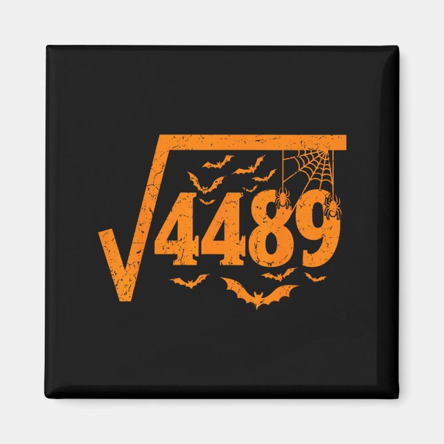 Square Root 4489 Funny Halloween Meme 67 Math Teac Magnet (Front)
