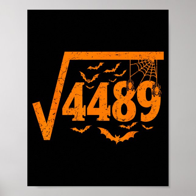 Square Root 4489 Funny Halloween Meme 67 Math Teac Poster (Front)