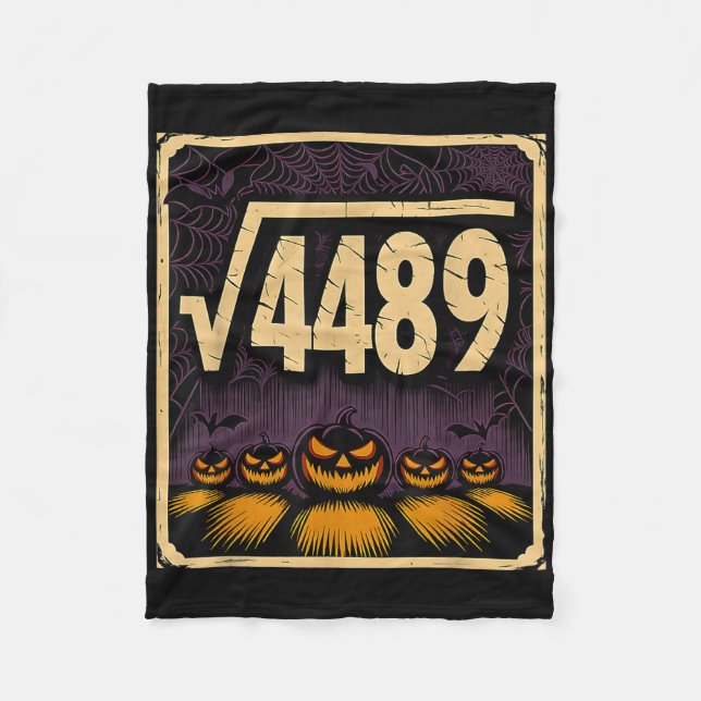 Square Root 4489 Halloween Pumpkin Math Joke 6 7 S Fleece Blanket (Front)