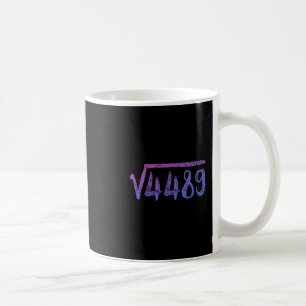 Square Root 4489 Math Teacher Six Seven 6 7 Coffee Mug