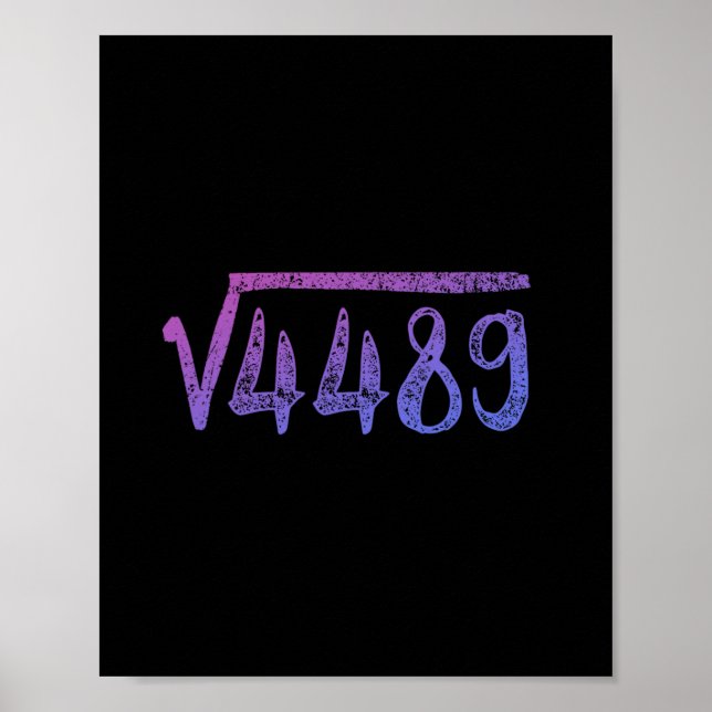 Square Root 4489 Math Teacher Six Seven 6 7  Poster (Front)