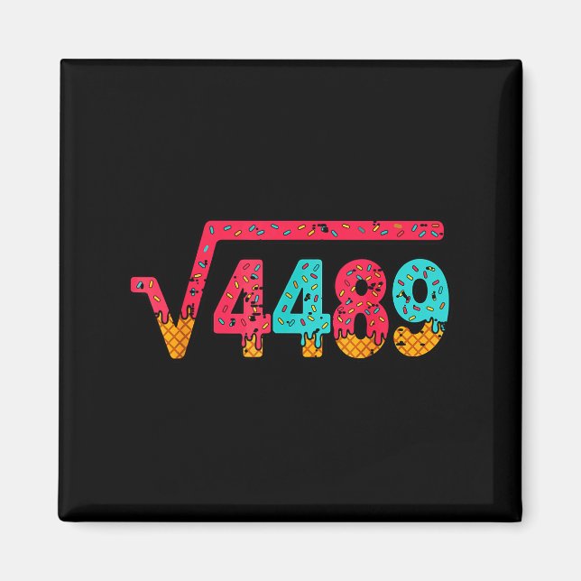 Square Root 4489 Slang Math Teacher Six Seven 6 7  Magnet (Front)