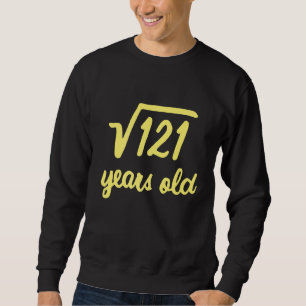 Square Root Of 121 11 Years Old 11th Birthday Sweatshirt