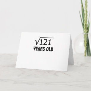 Square Root of 121 11 yrs years old 11th birthday Card