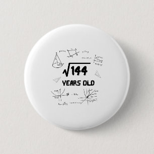 Square Root Of 144 12th Birthday 6 Cm Round Badge