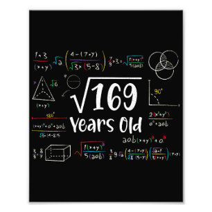Square Root of 169 13th Birthday 13 Year Old Gifts Photo Print