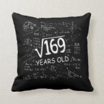 Square Root of 169 13th Birthday 13 Years Old Cushion<br><div class="desc">Perfect for any boy or girl that is born in 2005,  birth year.Funny simple math problem age number 13yrs 13 years old 13th b-day bday geek geeky nerd nerdy gift idea graphic tee shirt teen card, .</div>