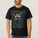 Square Root of 196-14 Years Old Gift T-Shirt<br><div class="desc">This funny and nerdy tee is the perfect comical geek present idea for B-day for your son,  daughter or any boy or girl celebrating his/her fourteenth bday. It could also be a nice group shirt for a fourteen years old B-day party.</div>