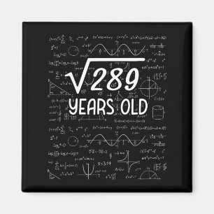 Square Root Of 289 17th Birthday 17 Year Old Gifts Magnet