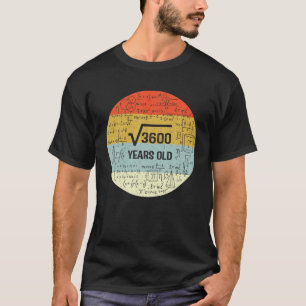 Square Root Of 3600 Retro Style 60 Years Old 60Th T-Shirt