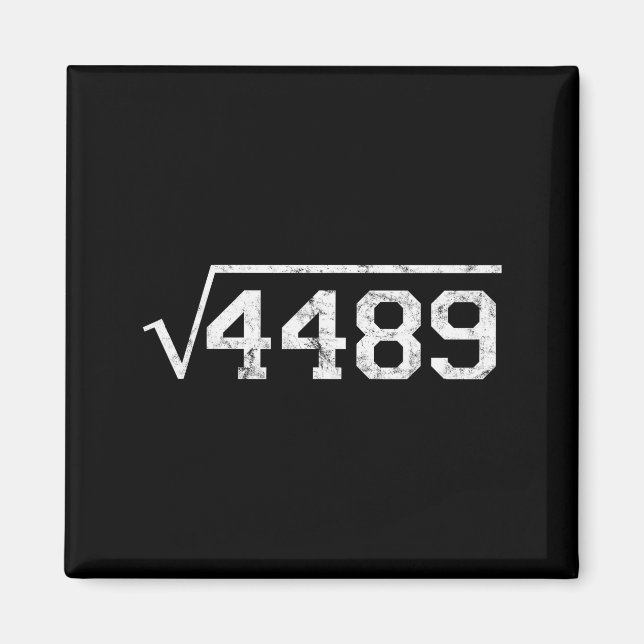 Square Root Of 4489 Slang Math Teacher Six Seven 6 Magnet (Front)