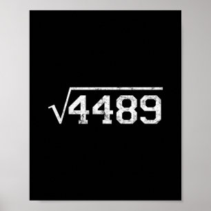 Square Root Of 4489 Slang Math Teacher Six Seven 6 Poster