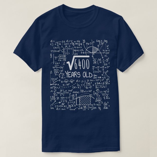 Square Root of 6400 80 Years Old80th Birthday  T-Shirt (Design Front)