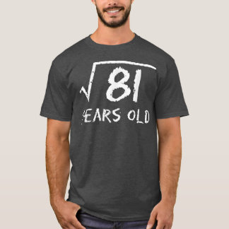 Square Root of 81 9th Birthday 9 Years Old Math Gi T-Shirt