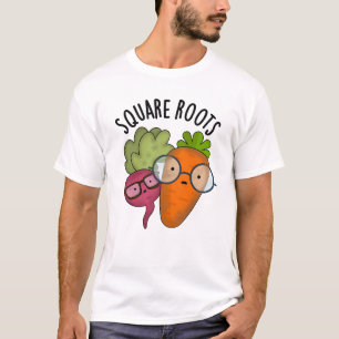 Square Roots Funny Math Pun T-Shirt
