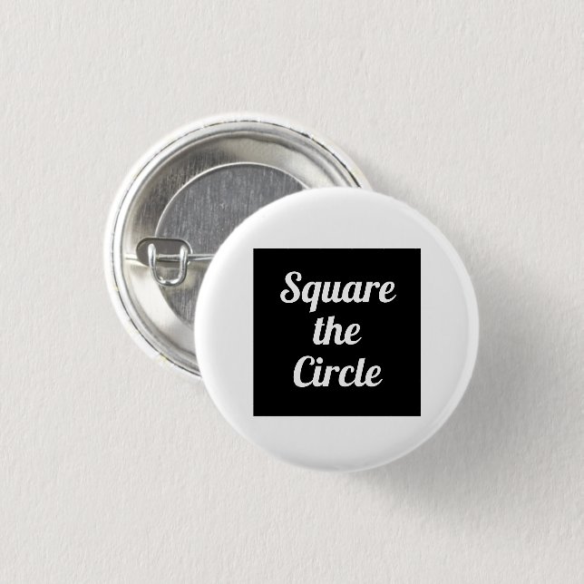 Square the Circle Button (Front & Back)