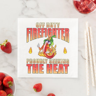 Square White Off Duty Firefighter Seeking The Heat Napkin