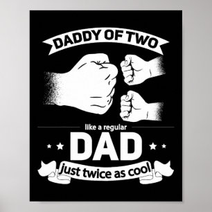 Squared Fathers Day Dad Of Two Cool Daddy Of 2  Poster