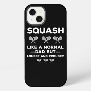 Squash Dad Like A Normal Dad But Louder And Proude iPhone 13 Case