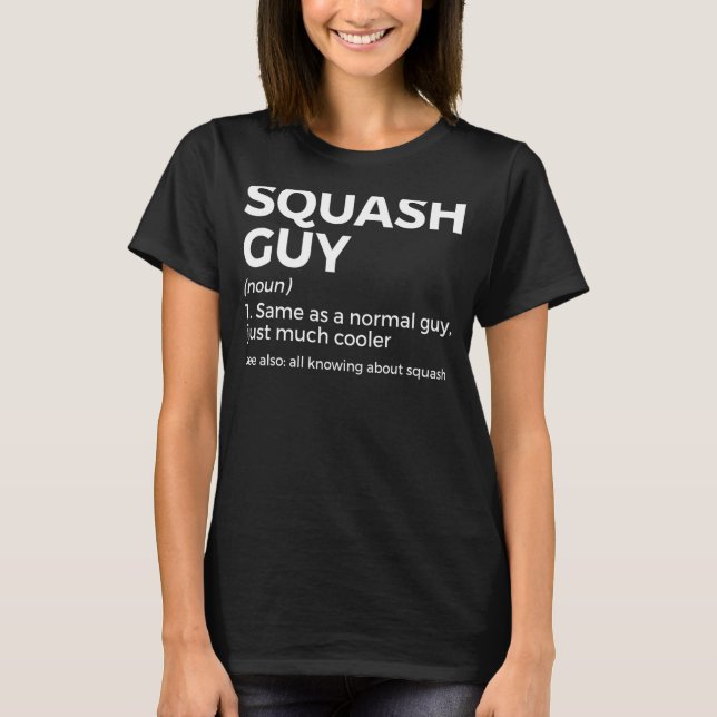 Squash Guy Definition   Squash Player T-Shirt (Front)