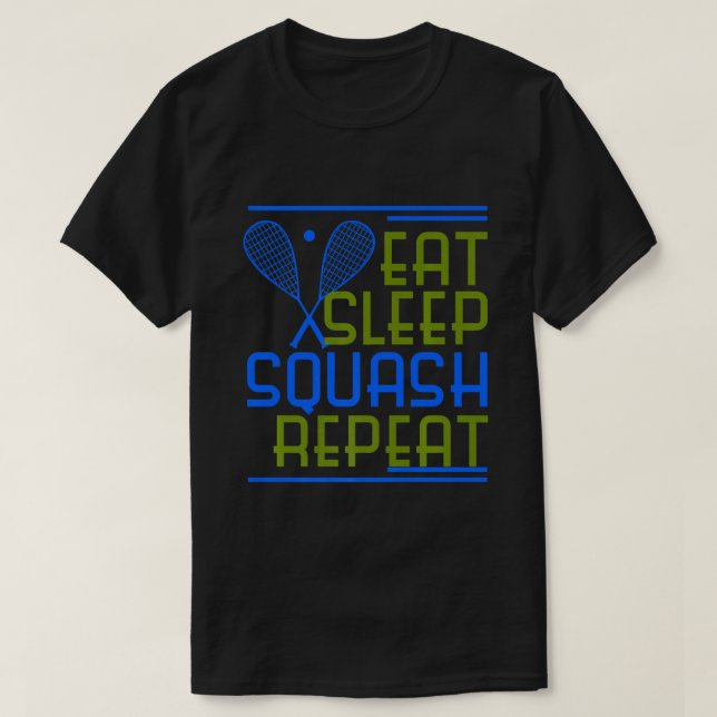 Squash Player Coach Funny Sports Enthusiast Shirt  (Design Front)