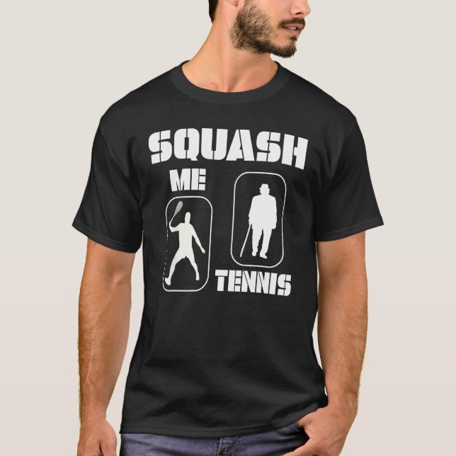 Squash vs Tennis T-Shirt (Front)