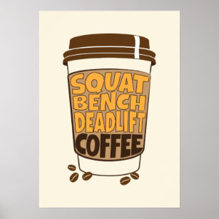 Squat Bench Deadlift and Coffee  Poster