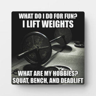 Squat, Bench, Deadlift - Powerlifting Motivational Plaque
