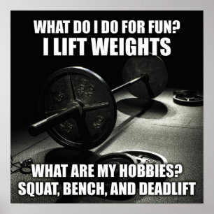 Squat, Bench, Deadlift - Powerlifting Motivational Poster