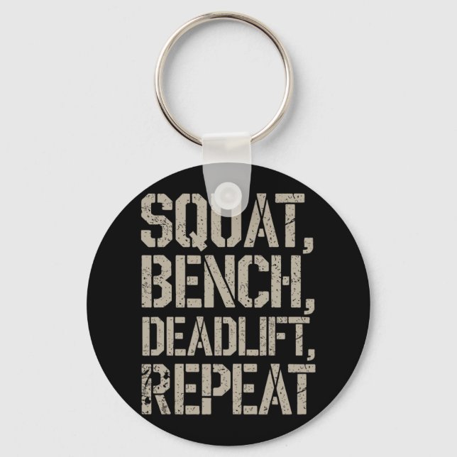 Squat Bench Deadlift Repeat Gym Tee Weightlifting  Key Ring (Front)