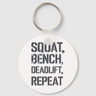 Squat Bench Deadlift Repeat Gym Tee Weightlifting  Key Ring