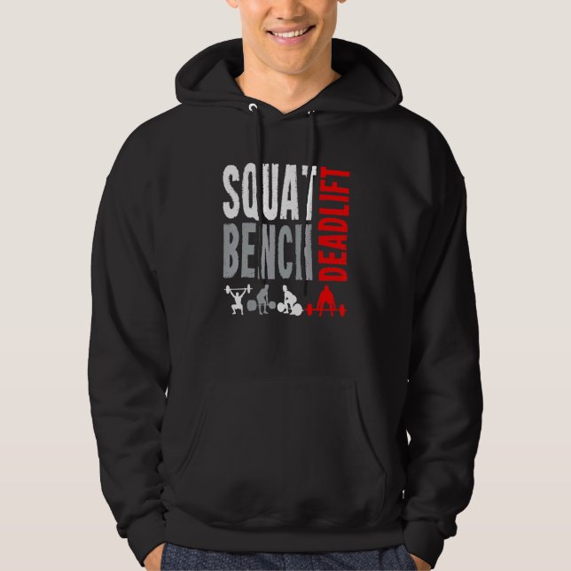 Squat Deadlift Bench Bodybuilding Weight Training  Hoodie (Front)