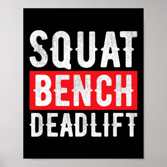 Squat Deadlift Bench Bodybuilding Weight Training  Poster (Front)